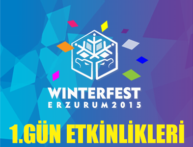 WINTERFEST ERZURUM 2015-1.GÜN ETKİNLİKLERİ